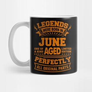 Legends Were Born in June Mug